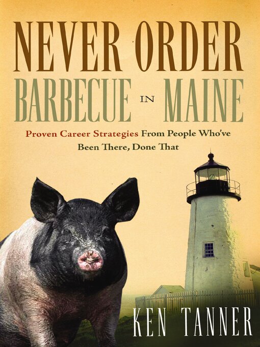 Title details for Never Order Barbecue in Maine by Ken Tanner - Available